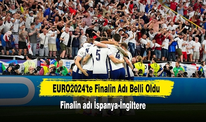 EURO 2024’te  İngiltere finale yükseldi!