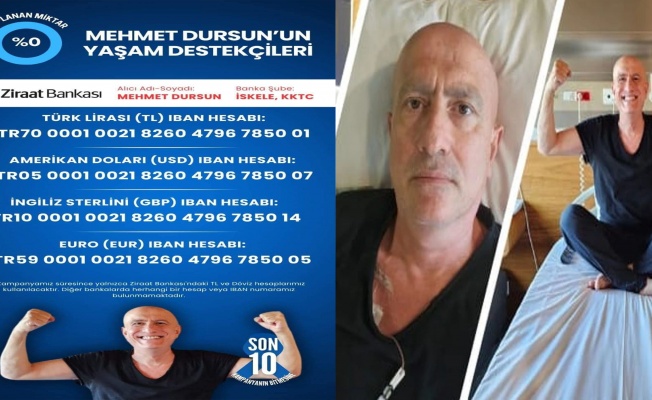 Mehmet Dursun’un Yaşam Destekçileri Kampanyası başladı!