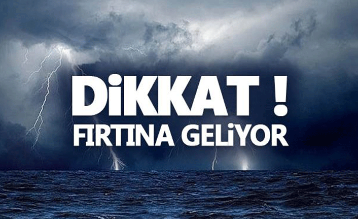 Meteorolojiden "denizlerde fırtınamsı rüzgar" uyarısı