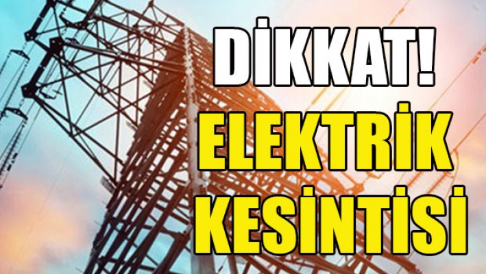 Bugün elektrik kesintisi var