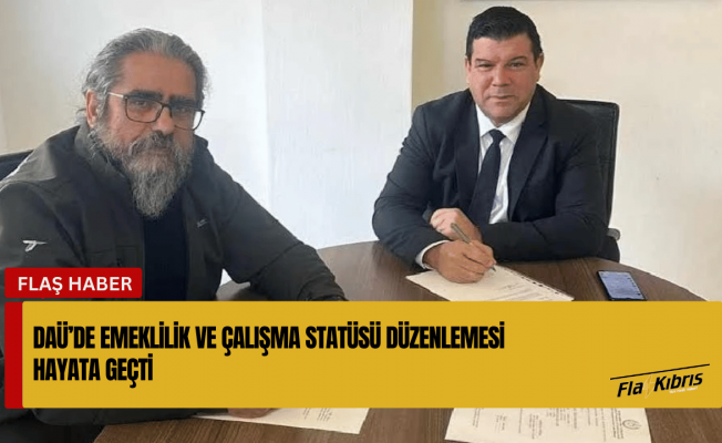 DAÜ’de Emeklilik ve Çalışma Statüsü Düzenlemesi hayata geçti