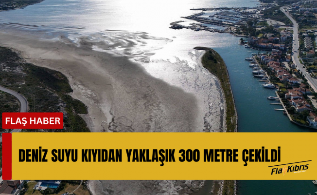 Didim ve Çeşme’de deniz yaklaşık 300 metre çekildi