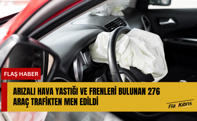 Güney Kıbrıs'ta 276 araç trafikten men edildi