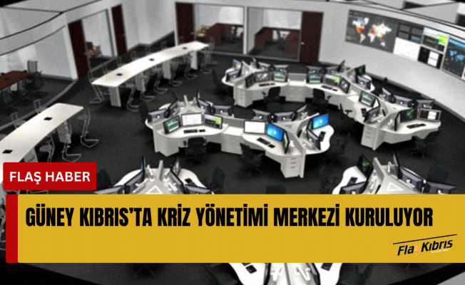 Güney Kıbrıs’ta kriz yönetimi merkezi kuruluyor