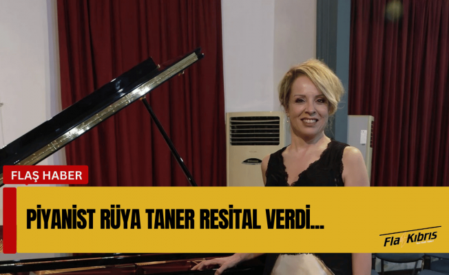 Piyanist Rüya Taner, Naci Talat Vakfı’nda resital verdi