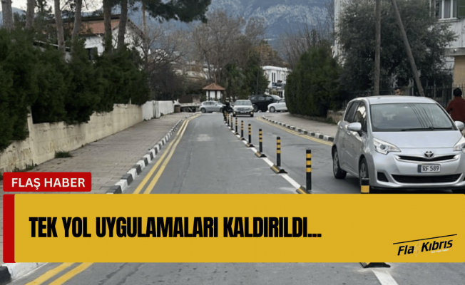 Şenkul: Tek yol uygulamaları kaldırıldı