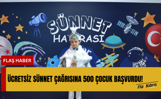 Ücretsiz sünnet çağrısına 500 çocuk başvurdu!