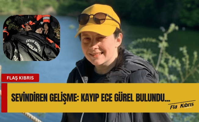 Kayıp peyzaj mimarı Ece Gürel bulundu