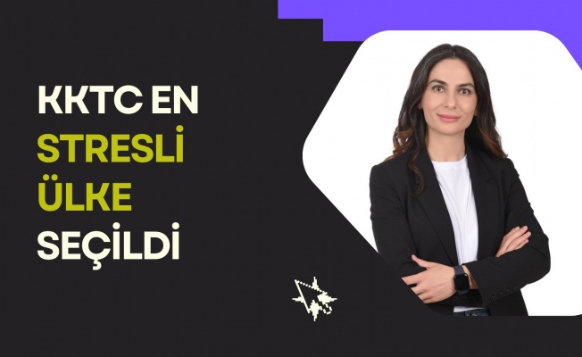 KKTC: Cennet mi, Stres Yuvası mı?