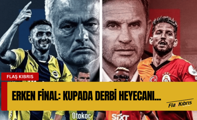 Türkiye Kupası çeyrek finalinde Fenerbahçe ile Galatasaray eşleşti