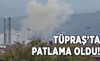 İzmit'te TÜPRAŞ'ta patlama