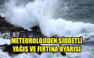 Meteorolojiden kuvvetli yağış ve fırtına uyarısı