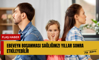 Ebeveyn boşanması sağlığınızı yıllar sonra etkileyebilir