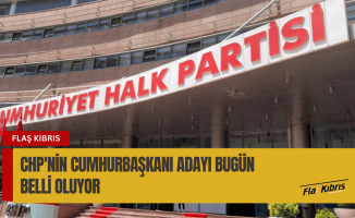 CHP’de cumhurbaşkanı adayı bugün belli oluyor