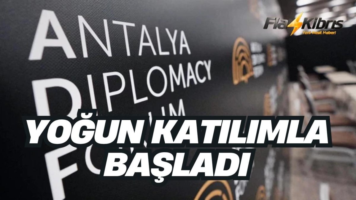 Antalya Diplomasi Forumu başladı