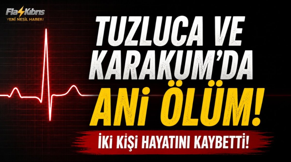 Tuzluca ve Karakum'da ani ölüm!
