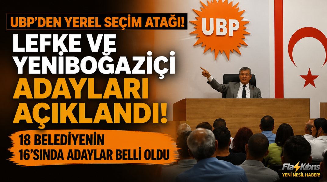 UBP, Lefke ve Yeniboğaziçi adaylarını açıkladı