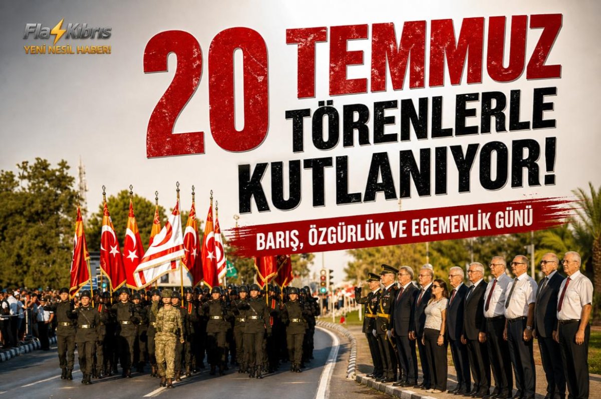 20 Temmuz törenlerle kutlanıyor