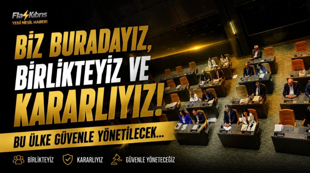 CTP: Biz buradayız, birlikteyiz ve kararlıyız, Bu ülke güvenle yönetilecek