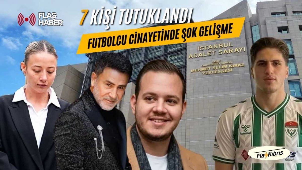 İstanbul'da futbolcunun silahlı saldırıda öldürülmesine ilişkin 7 şüpheli tutuklandı