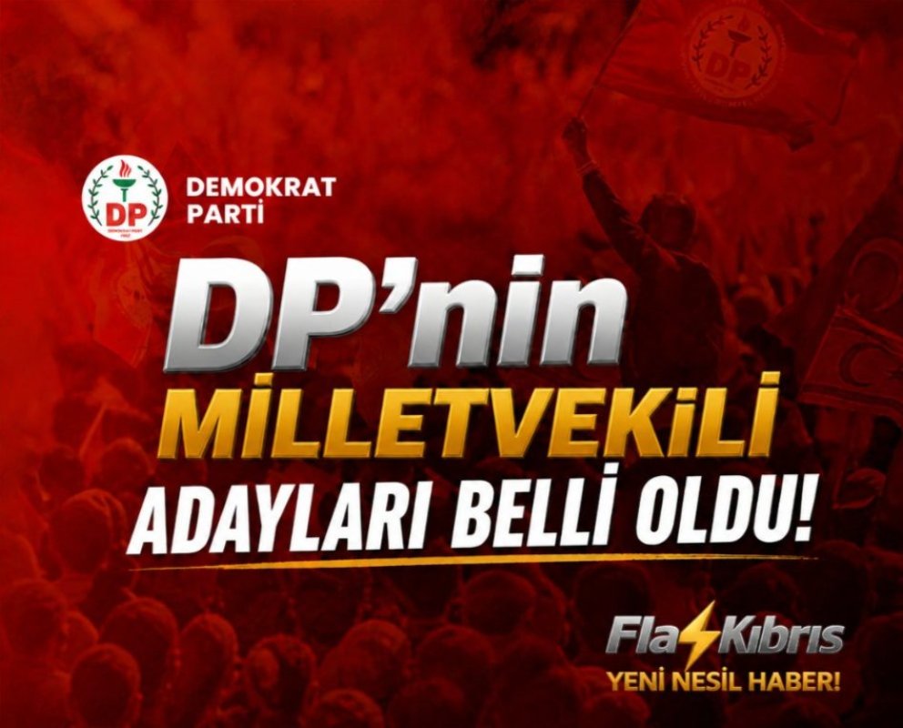 DP'nin milletvekili adayları belli oldu: Lefkoşa 1 Tosunoğlu, Girne 1 Akpınar, Gazimağusa 1 Ataoğlu