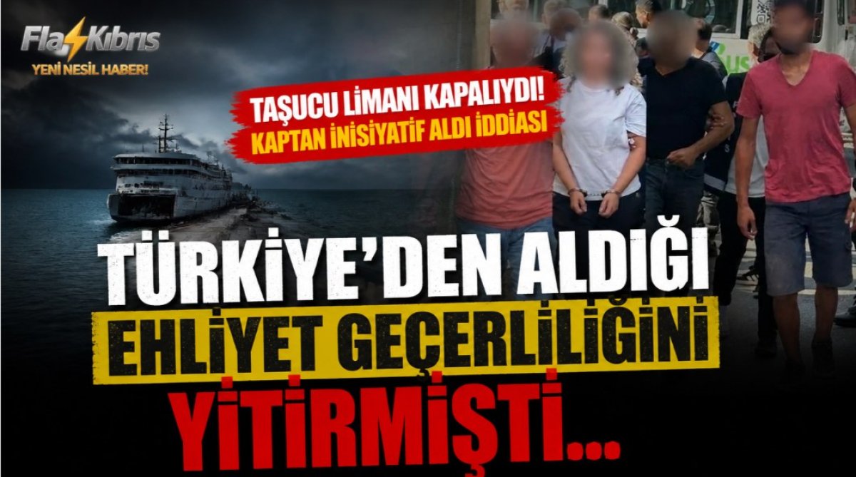 Kaptan 3 bin 500 dolar vererek “ehliyet” almış: 8 gün daha tutuklu kalacaklar