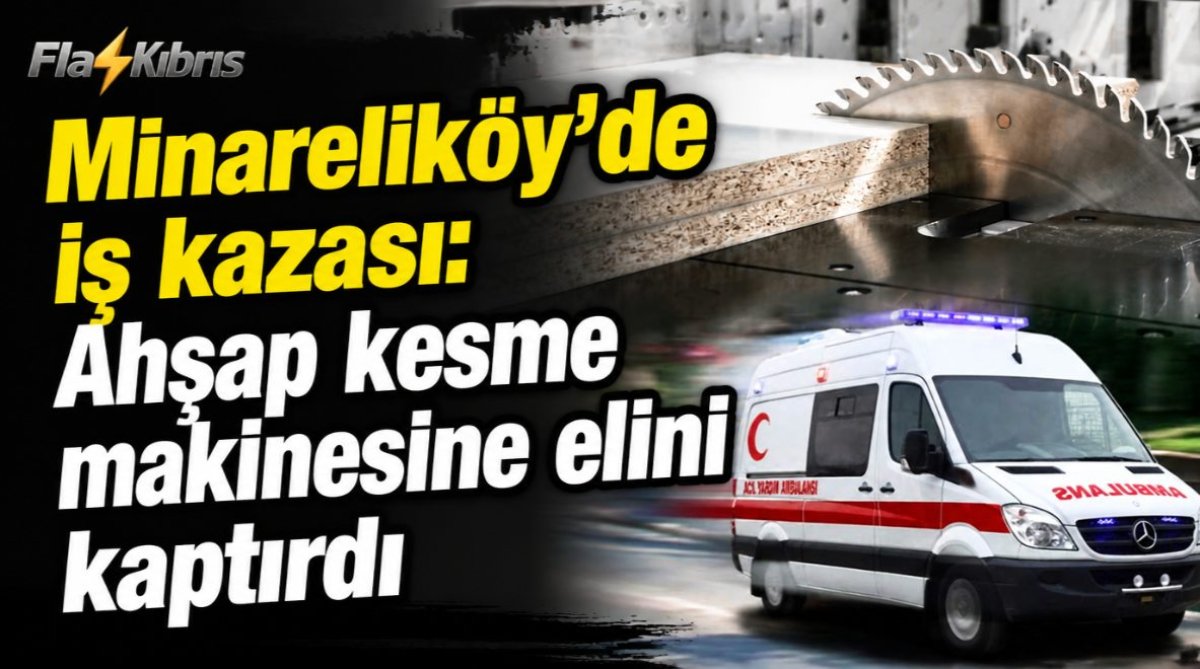 Minareliköy’de iş kazası