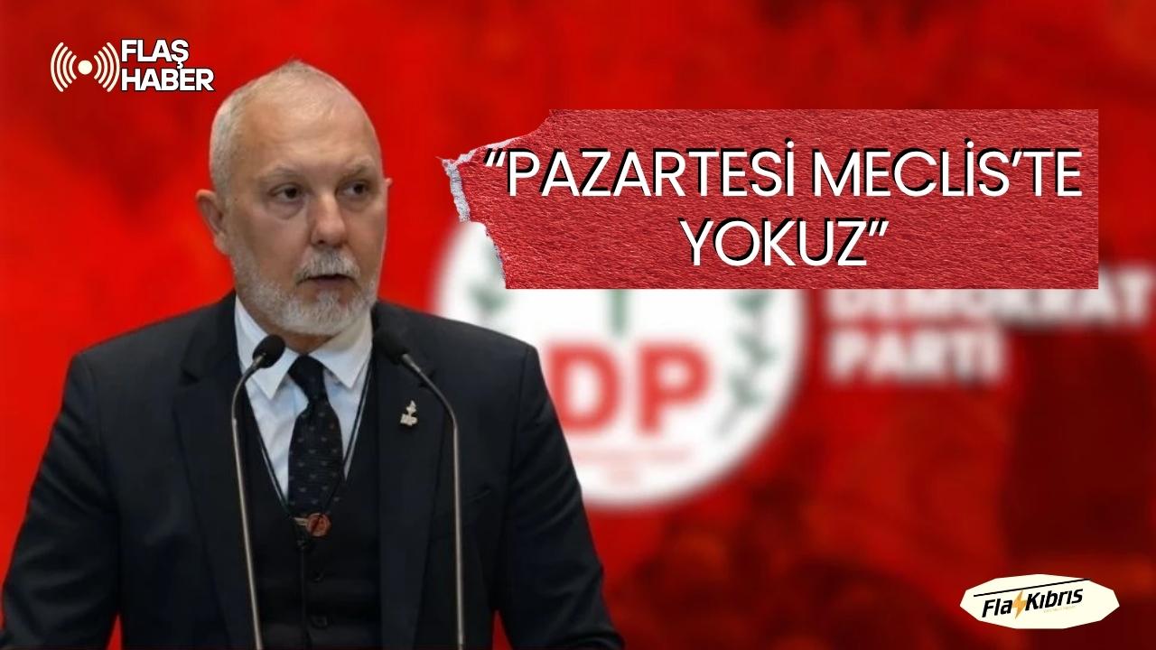 Akpınar: Pazartesi Meclis’te yokuz!