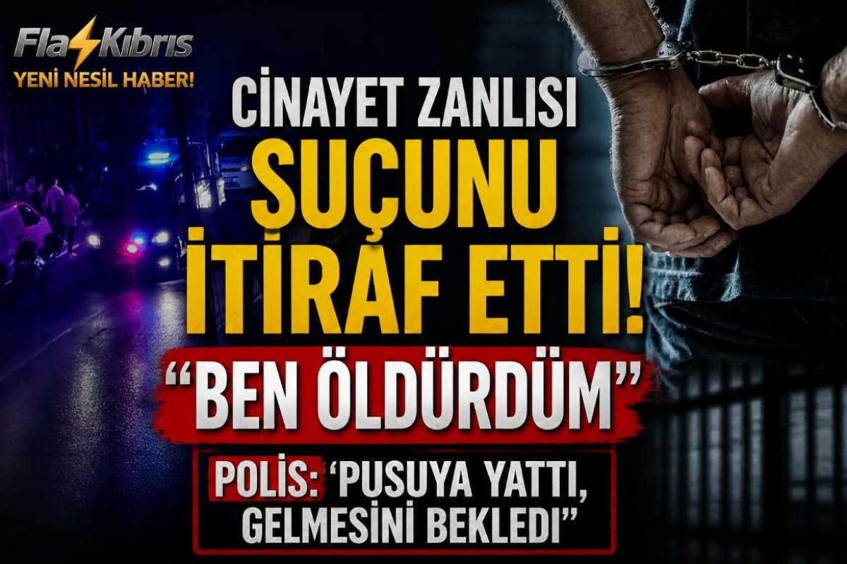 Cinayet zanlısı suçunu itiraf etti