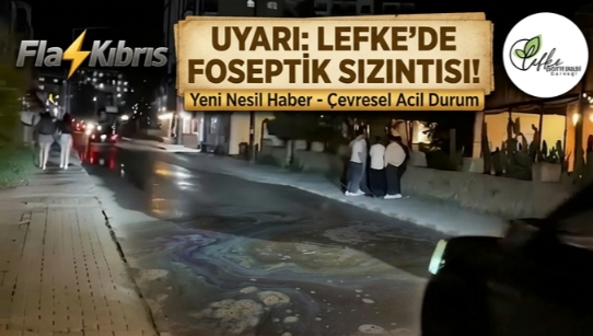 Lefke Çevre ve Ekoloji Derneği'nden foseptik sızıntısı uyarısı