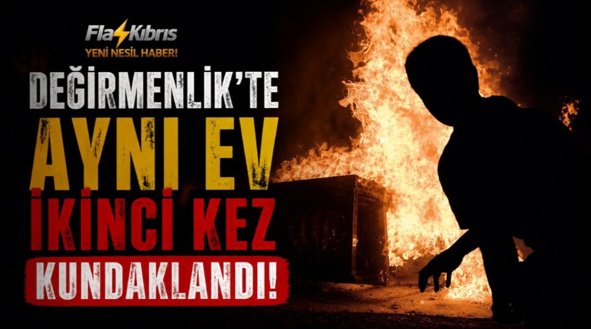Değirmenlik’te Aynı Ev İkinci Kez Kundaklandı