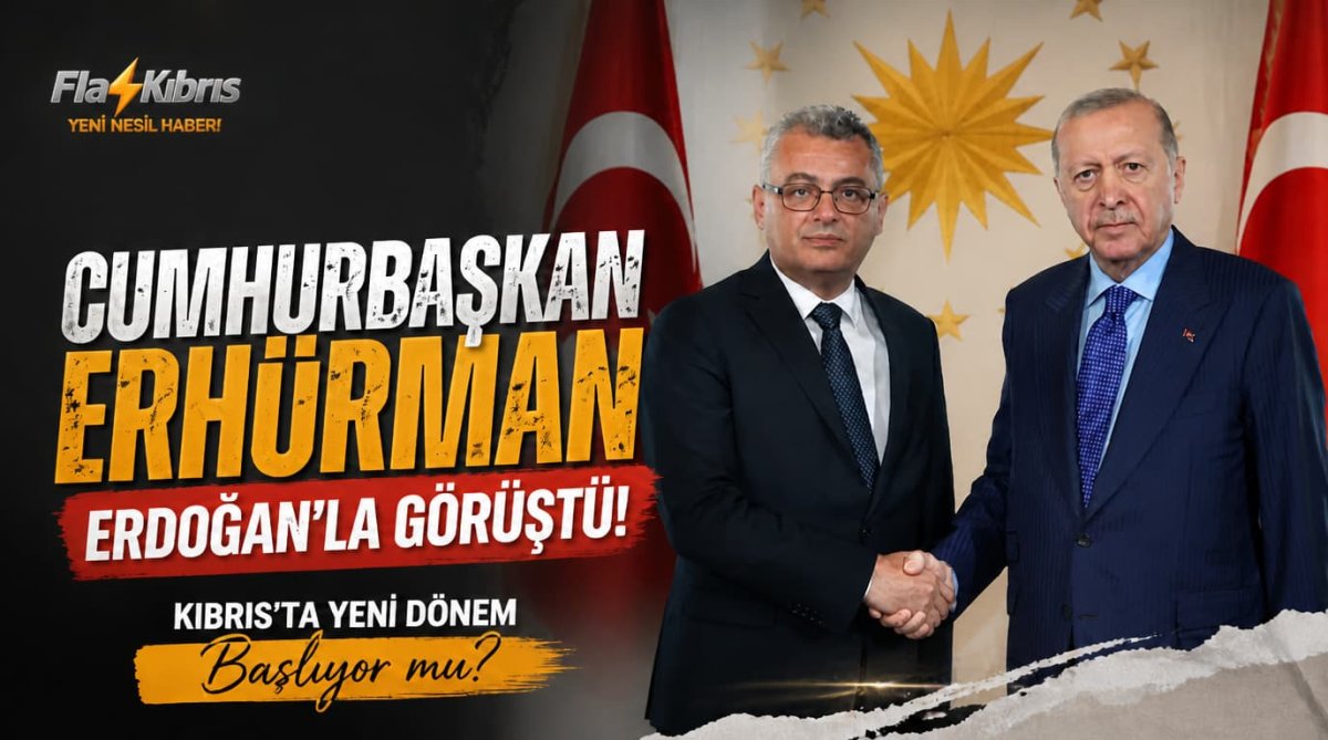 Cumhurbaşkanı Erhürman, TC Cumhurbaşkanı Erdoğan'la görüştü