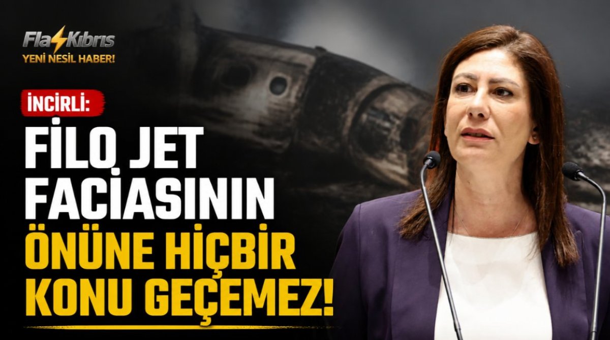 İncirli: Filo Jet faciasının önüne hiçbir konu geçemez