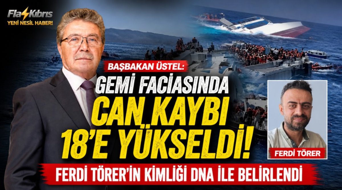Gemi faciasında can kaybı 18’e yükseldi: Ferdi Törer’in kimliği DNA ile belirlendi