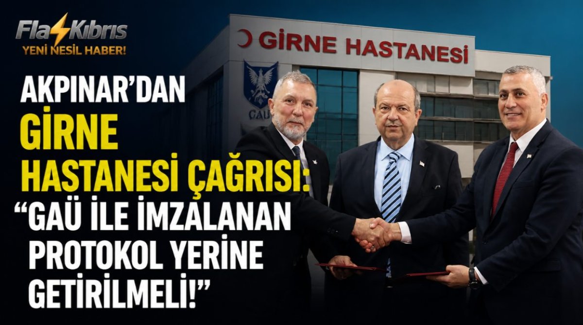 Akpınar’dan Girne Hastanesi çağrısı: “GAÜ ile imzalanan protokol yerine getirilmeli”