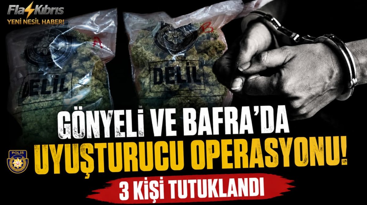Gönyeli ve Bafra’da uyuşturucu operasyonu