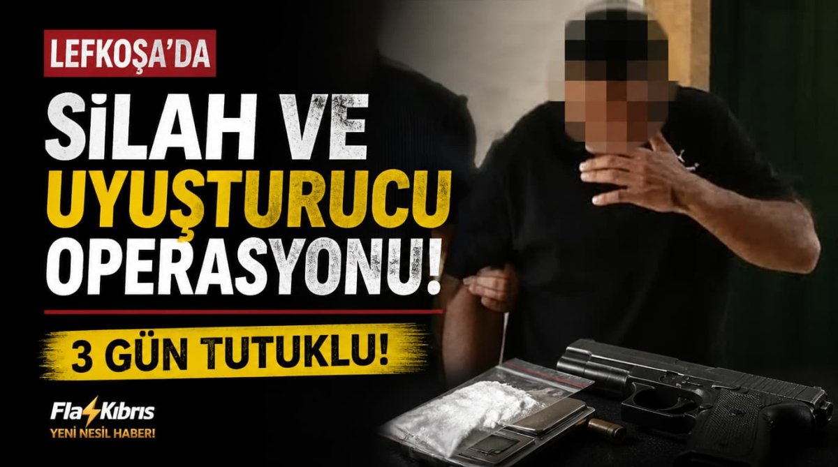 Lefkoşa’da silah ve uyuşturucu operasyonu