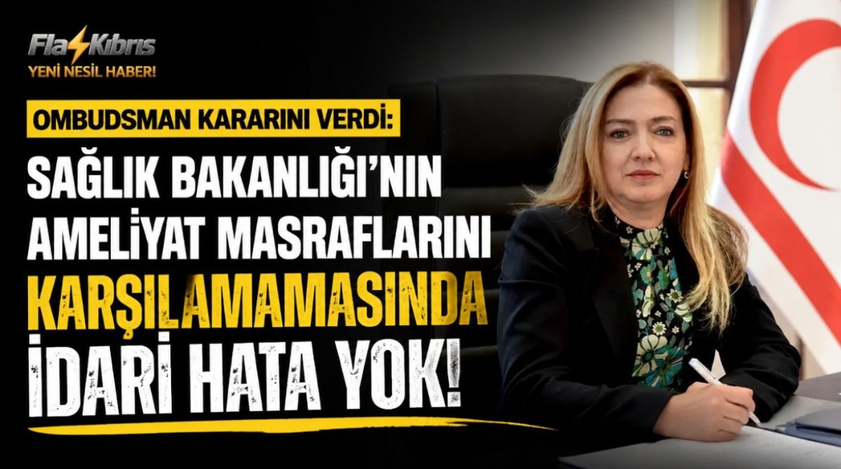 Ombudsman: Sağlık Bakanlığı’nın ameliyat masraflarını karşılamamasında idari hata yok