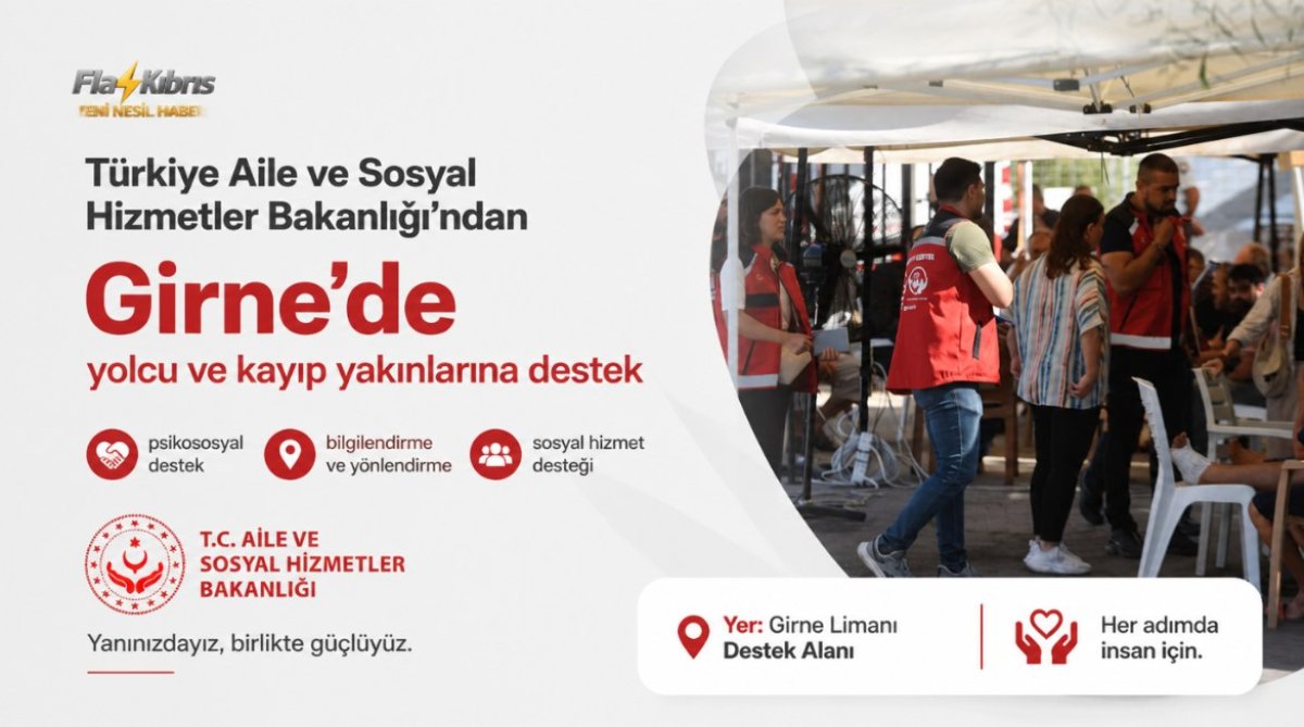 Türkiye Aile ve Sosyal Hizmetler Bakanlığı’ndan Girne’de yolcu ve kayıp yakınlarına destek