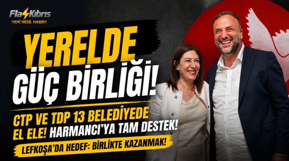 CTP ve TDP’den 13 belediyede yerel seçim iş birliği