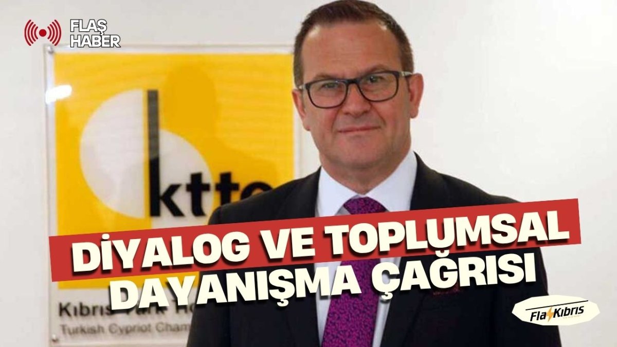 Ticaret Odası’ndan diyalog ve toplumsal dayanışma çağrısı