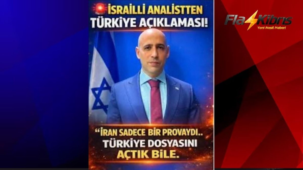 İsrailli analist Shay Gal: İran sadece bir provaydı Türkiye dosyasını açtık bile