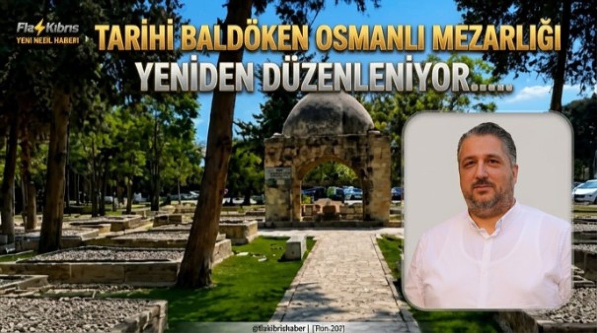 Girne’de Tarihi Baldöken Osmanlı Mezarlığı Yeniden Düzenleniyor