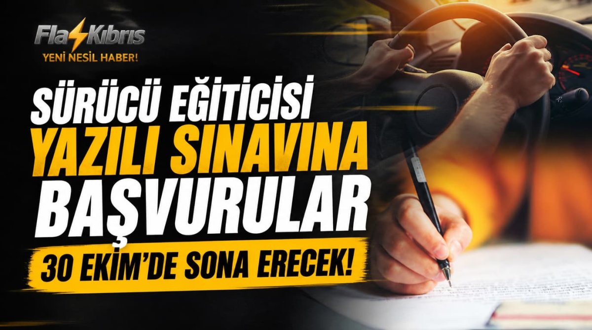 Sürücü eğiticisi yazılı sınavına başvurular 30 Ekim’de sona erecek