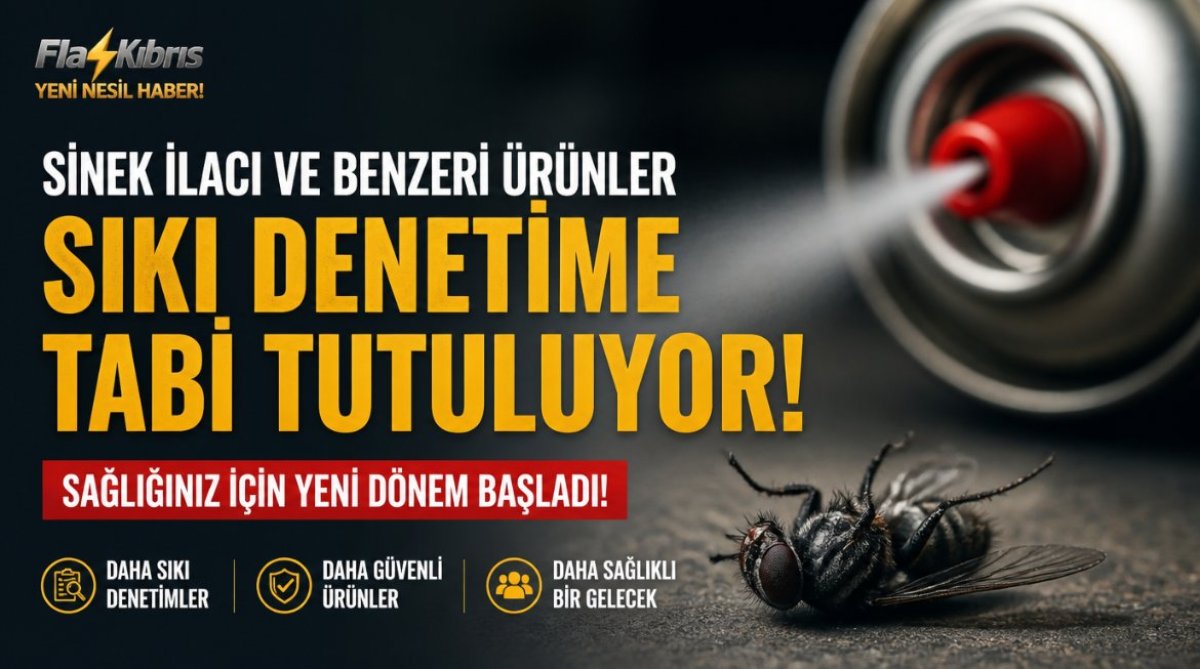 Sinek ilacı ve benzeri ürünler sıkı denetime tabi tutulmaya başlandı