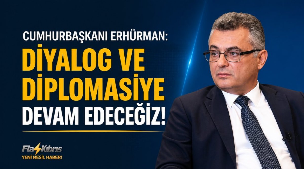 Cumhurbaşkanı Erhürman: Diyalog ve diplomasiye devam edeceğiz