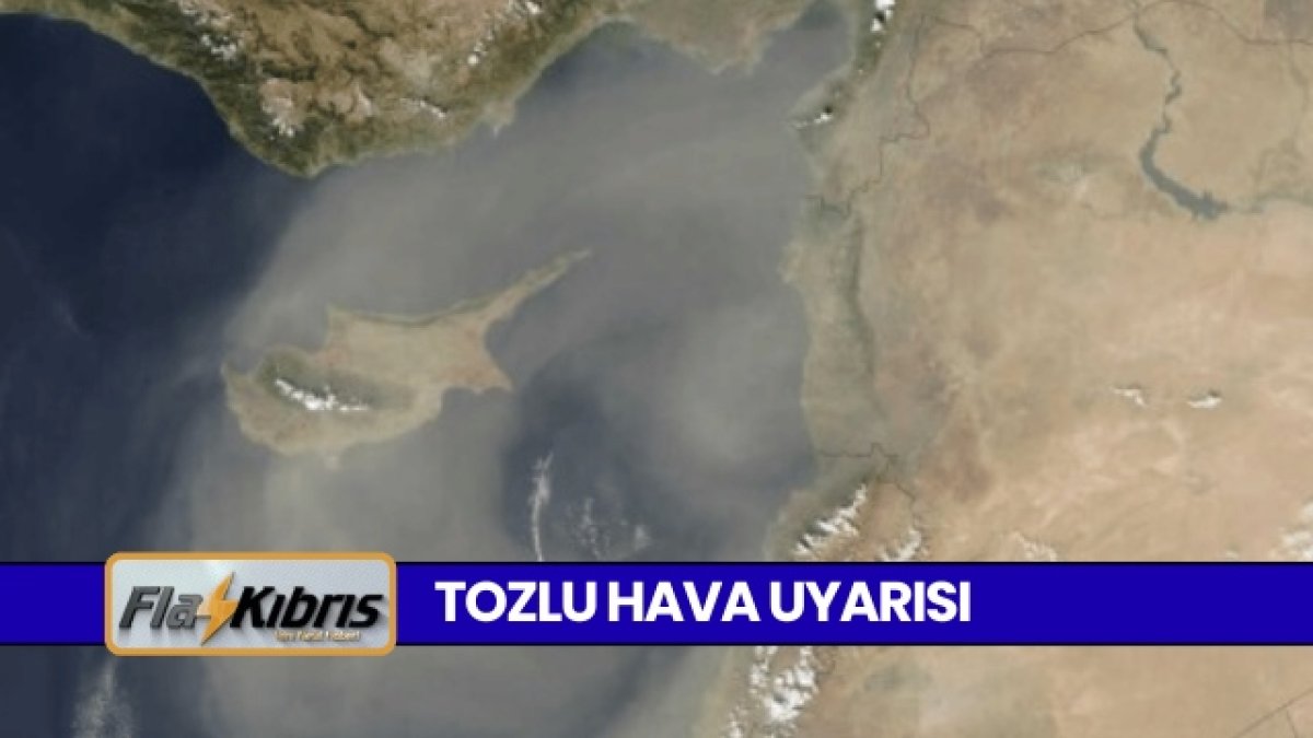Meteorolojiden toz uyarısı