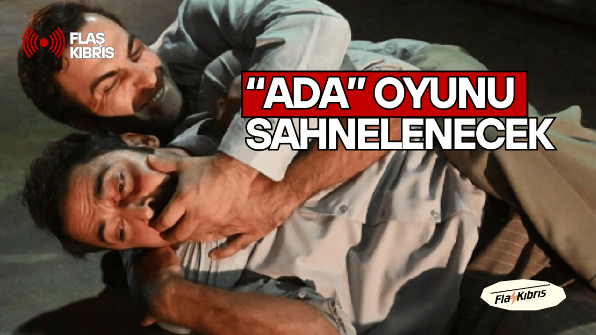 ETHAL Tiyatrosu’nun “Ada” oyunu Lefkoşa Belediye Tiyatrosu’nda sahnelenecek