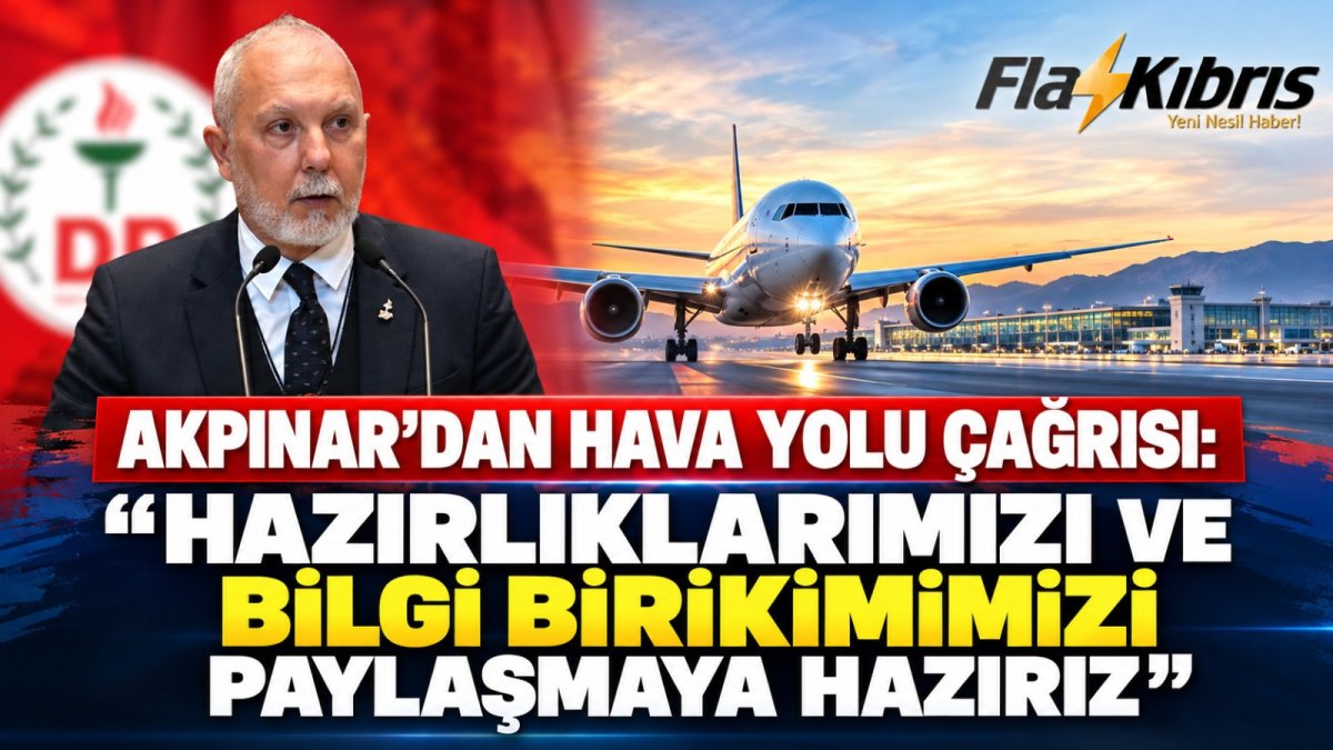Akpınar’dan Hava Yolu İçin Siyaset Üstü İş Birliği Çağrısı
