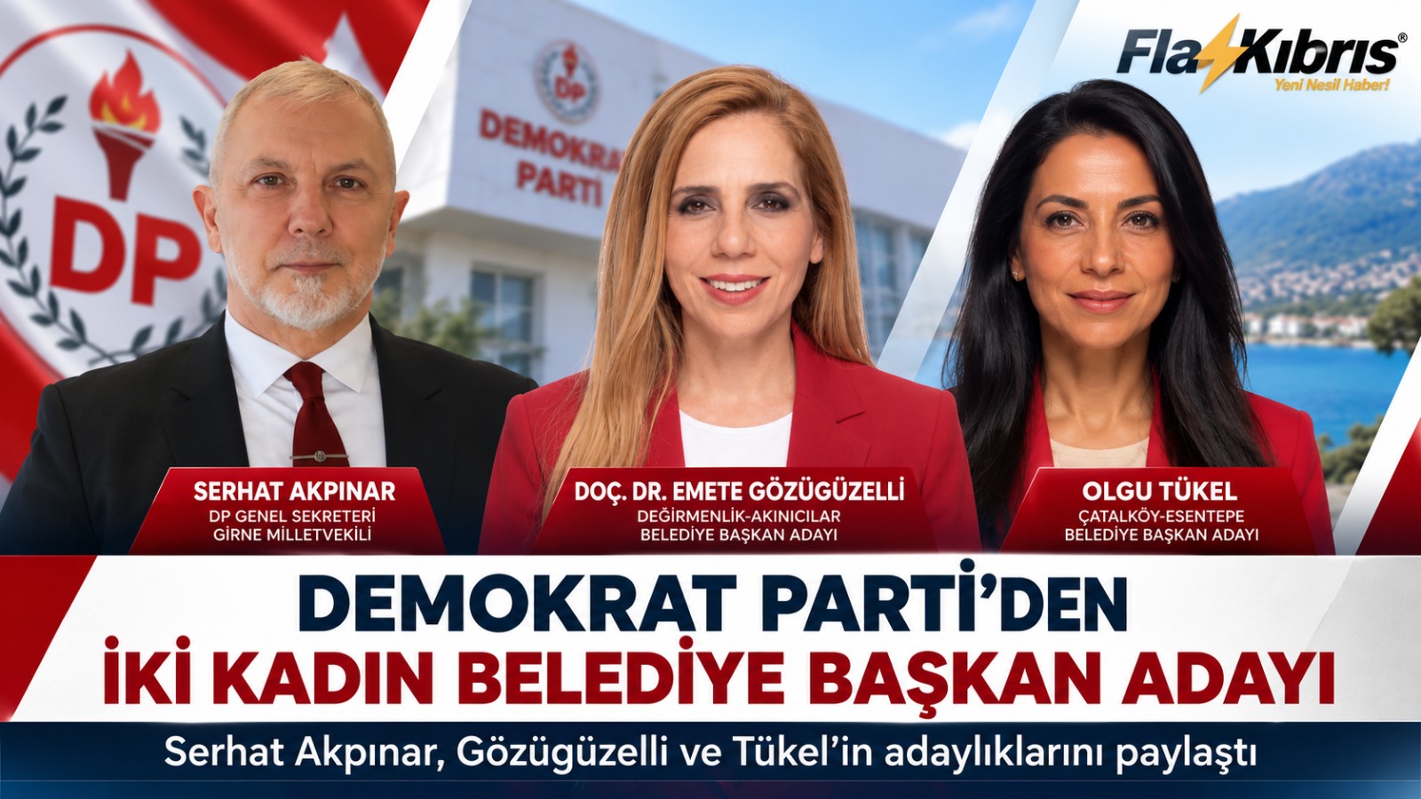 Demokrat Parti’den İki Kadın Belediye Başkan Adayı: Gözügüzelli ve Tükel